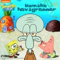 SvampBob Fyrkant ? Hemska havsgrannar