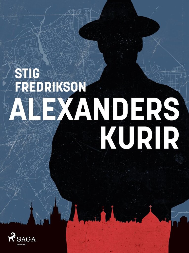 Stig Fredrikson - Alexanders kurir, E-bok