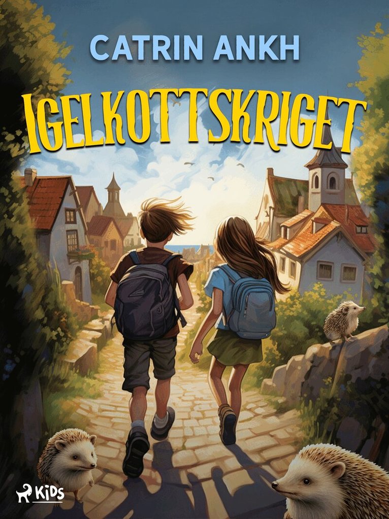 Catrin Ankh - Igelkottskriget, E-bok