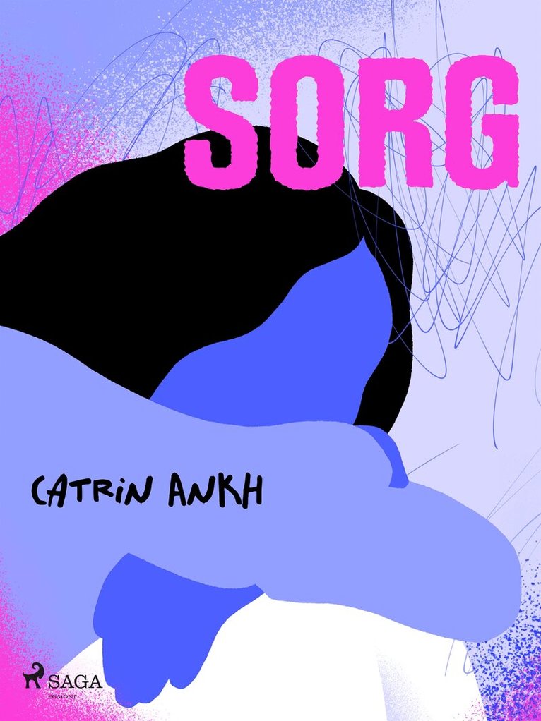 Catrin Ankh - Sorg, E-bok
