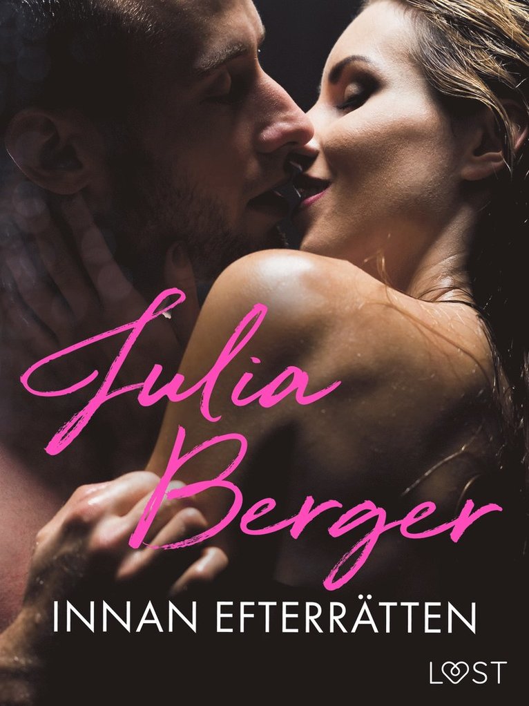 Julia Berger - Innan efterrätten - erotisk novell, E-bok