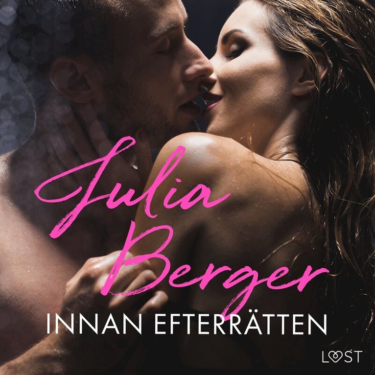 Julia Berger - Innan efterrätten - erotisk novell, Ljudbok