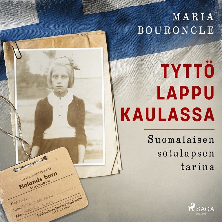 Maria Bouroncle - Tyttö lappu kaulassa – Suomalaisen sotalapsen tarina, Ljudbok