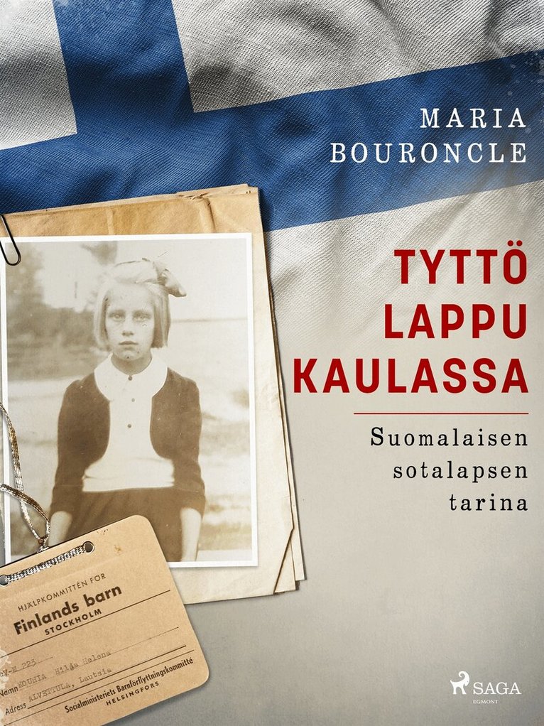 Maria Bouroncle - Tyttö lappu kaulassa – Suomalaisen sotalapsen tarina, E-bok