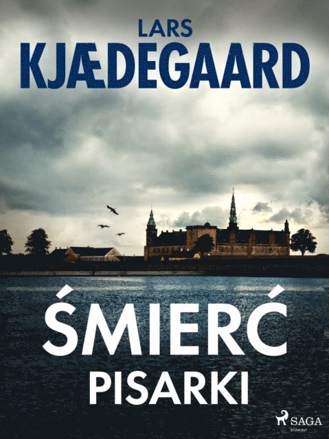 Lars Kjaedegaard - Śmierć pisarki, E-bok