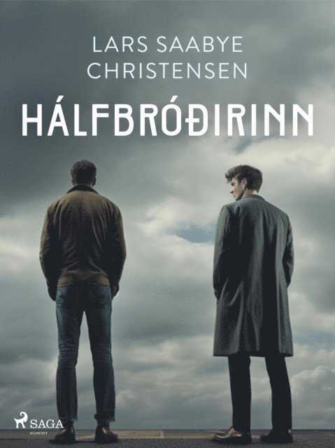 Lars Saabye Christensen - Hálfbróðirinn, E-bok