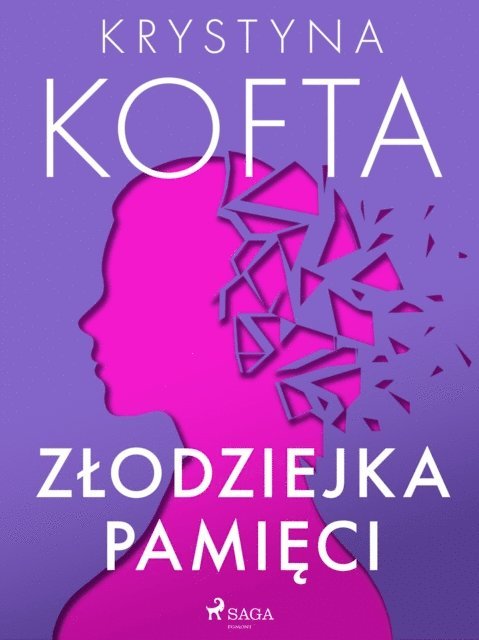 Krystyna Kofta - Złodziejka pamięci, E-bok