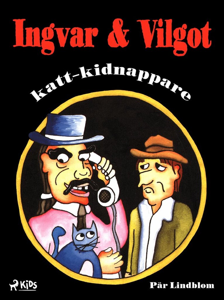 Pär Lindblom - Ingvar & Vilgot, katt-kidnappare, E-bok