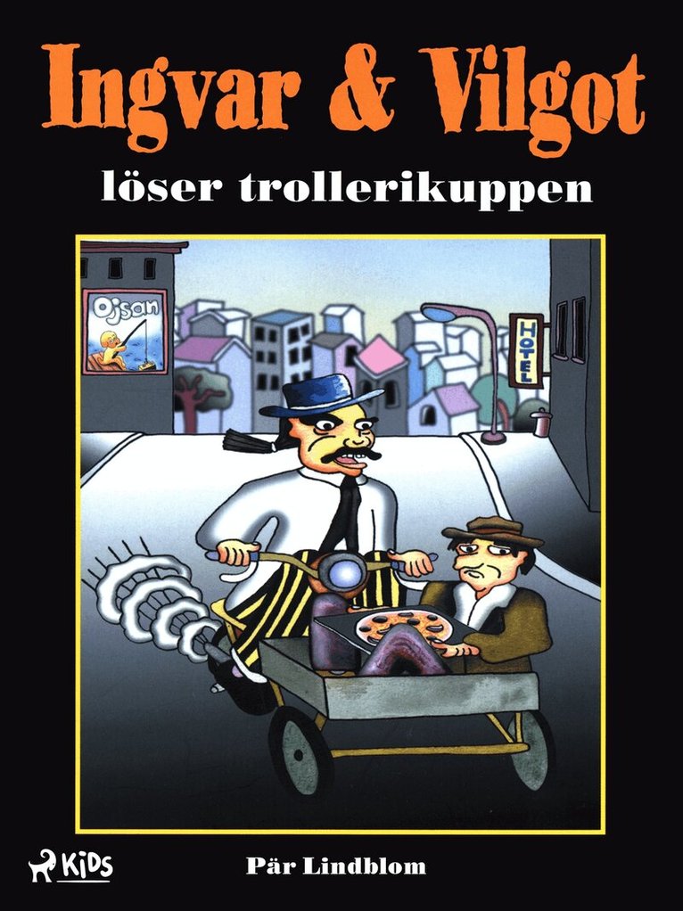 Pär Lindblom - Ingvar & Vilgot löser trollerikuppen, E-bok