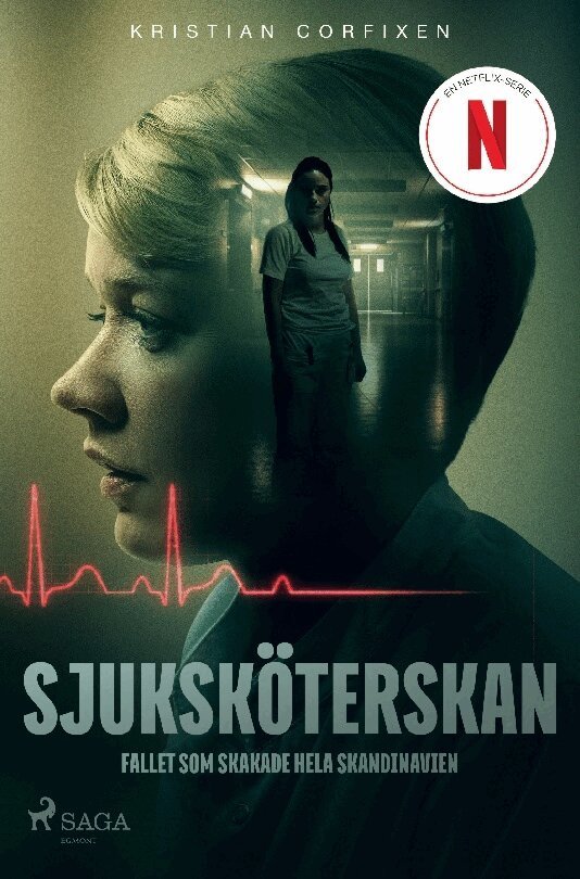 Kristian Corfixen - Sjuksköterskan : fallet som skakade hela Skandinavien, Häftad