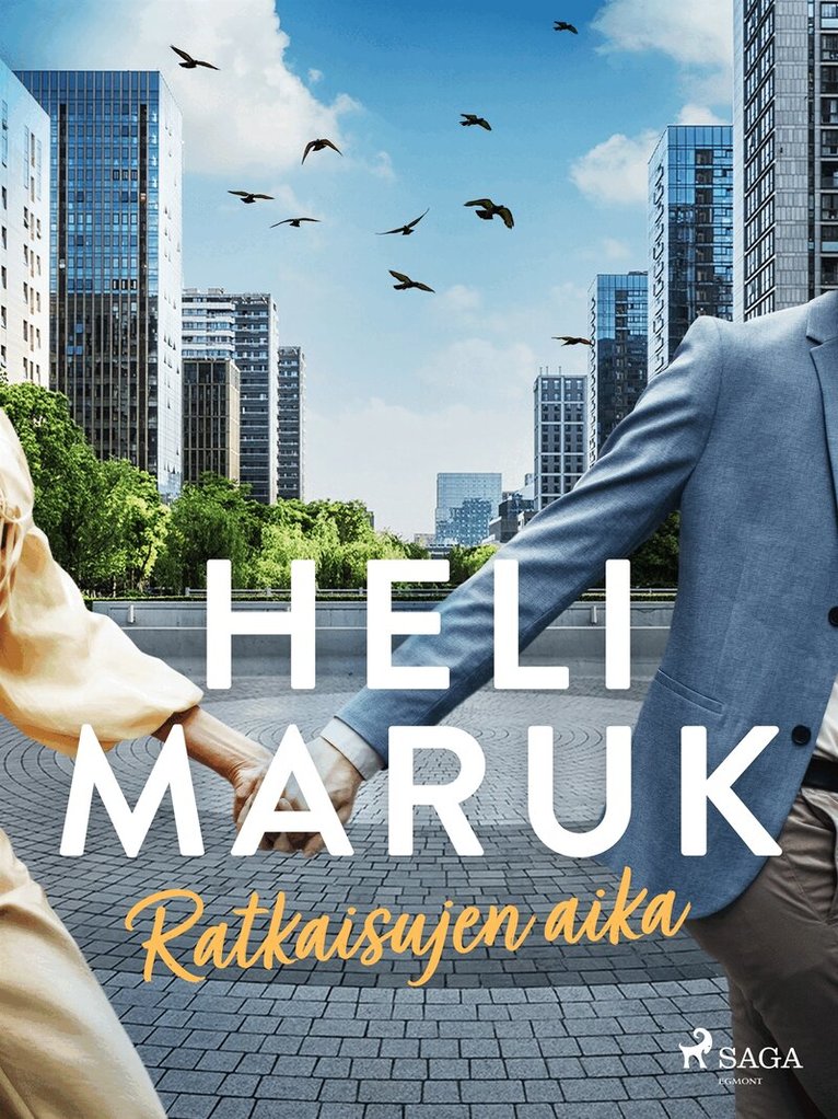 Heli Maruk - Ratkaisujen aika, E-bok