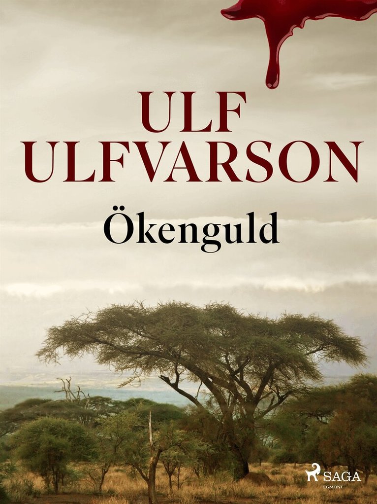Ulf Ulfvarson - Ökenguld, E-bok