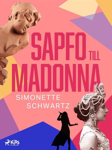Simonette Schwartz - Sapfo till Madonna, E-bok