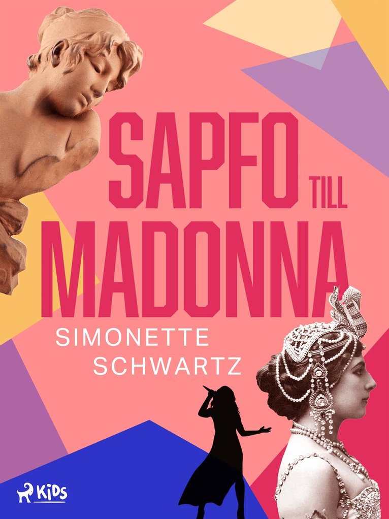 Simonette Schwartz - Sapfo till Madonna, E-bok
