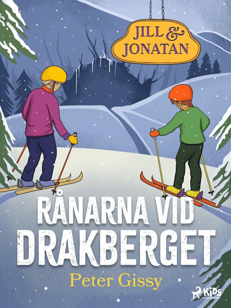 Peter Gissy - Rånarna vid Drakberget, E-bok