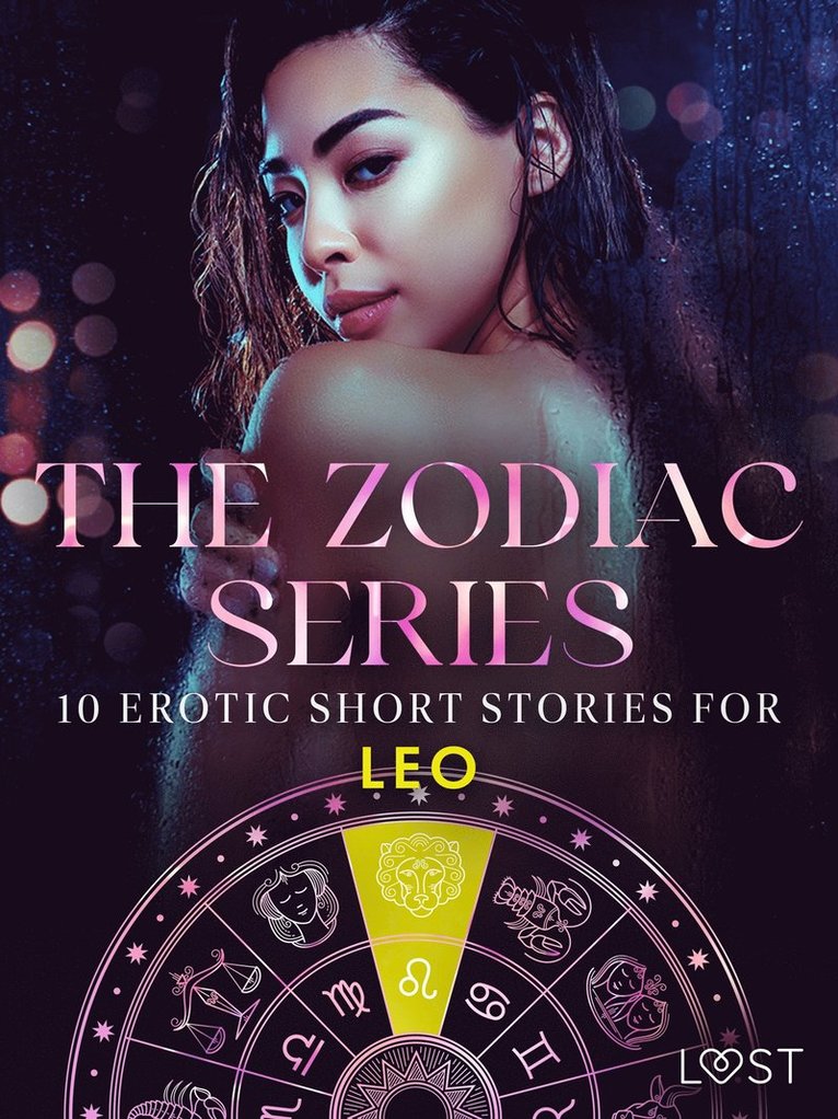Vanessa Salt, B. J. Hermansson, Sarah Skov, Elena Lund, Alicia Luz, Irse Kræmer, Sara Agnès L. - The Zodiac Series: 10 Erotic Short Stories for Leo, E-bok. Tillgänglighet: Lägg i varukorg