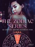The Zodiac Series: 10 Erotic Short Stories for Libra 