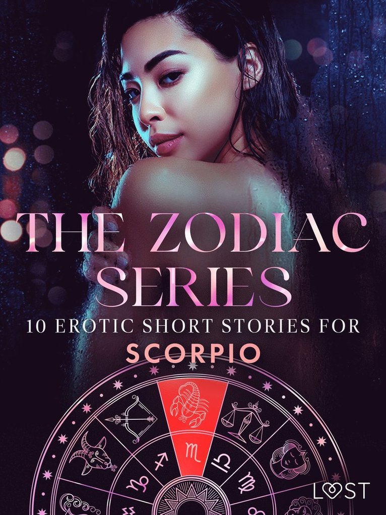 Alexandra Södergran, Anita Bang, Vanessa Salt - The Zodiac Series: 10 Erotic Short Stories for Scorpio, E-bok