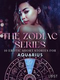 The Zodiac Series: 10 Erotic Short Stories for Aquarius