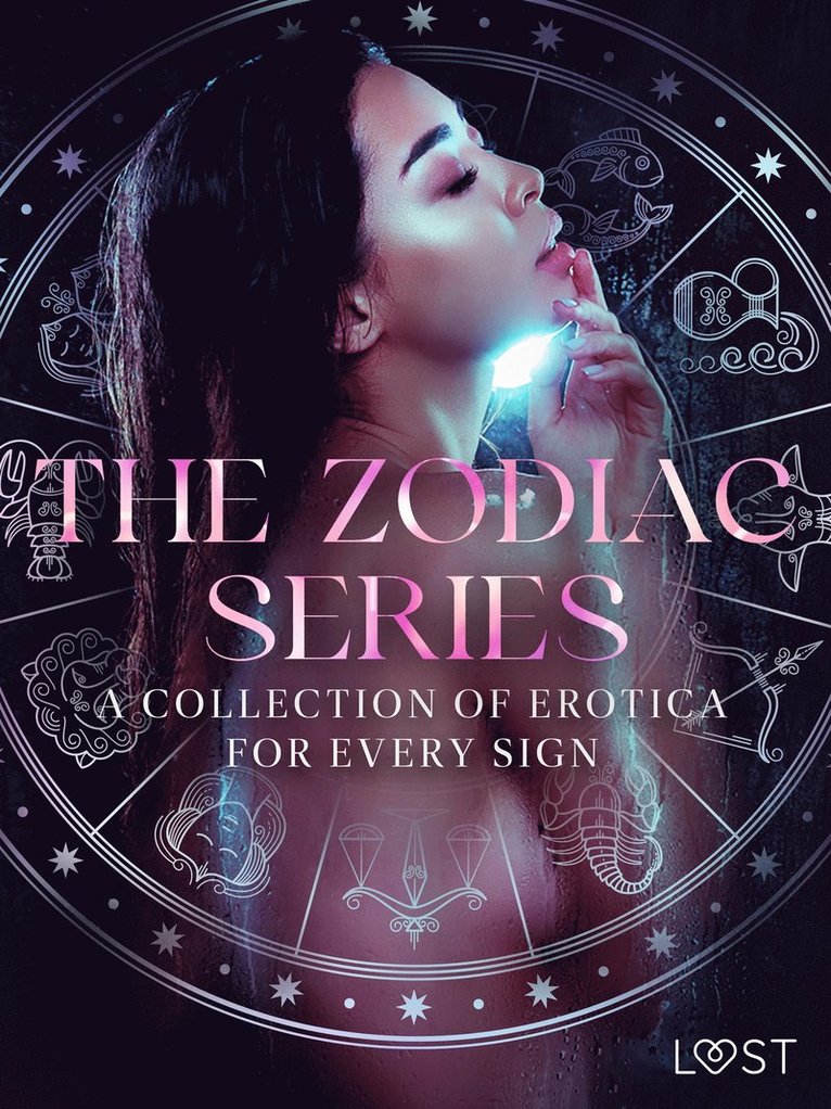 Camille Bech, Lisa Vild, Vanessa Salt, B. J. Hermansson, Sarah Skov, Olrik, Beatrice Nielsen, Julie Jones, Amanda Backman, Maya Klyde - The Zodiac Series: A Collection of Erotica for Every Sign, E-bok. Tillgänglighet: Lägg i varukorg