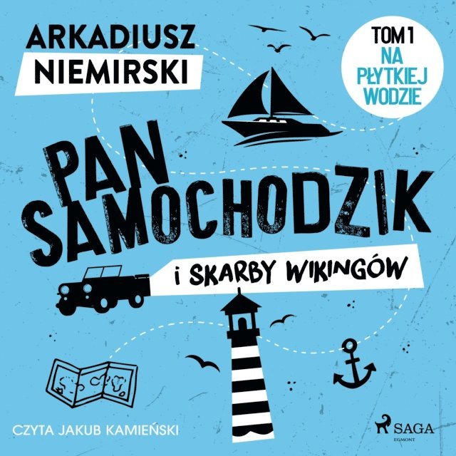 Niemirski - Pan Samochodzik i skarby wikingów Tom 1 – Na płytkiej wodzie, Ljudbok