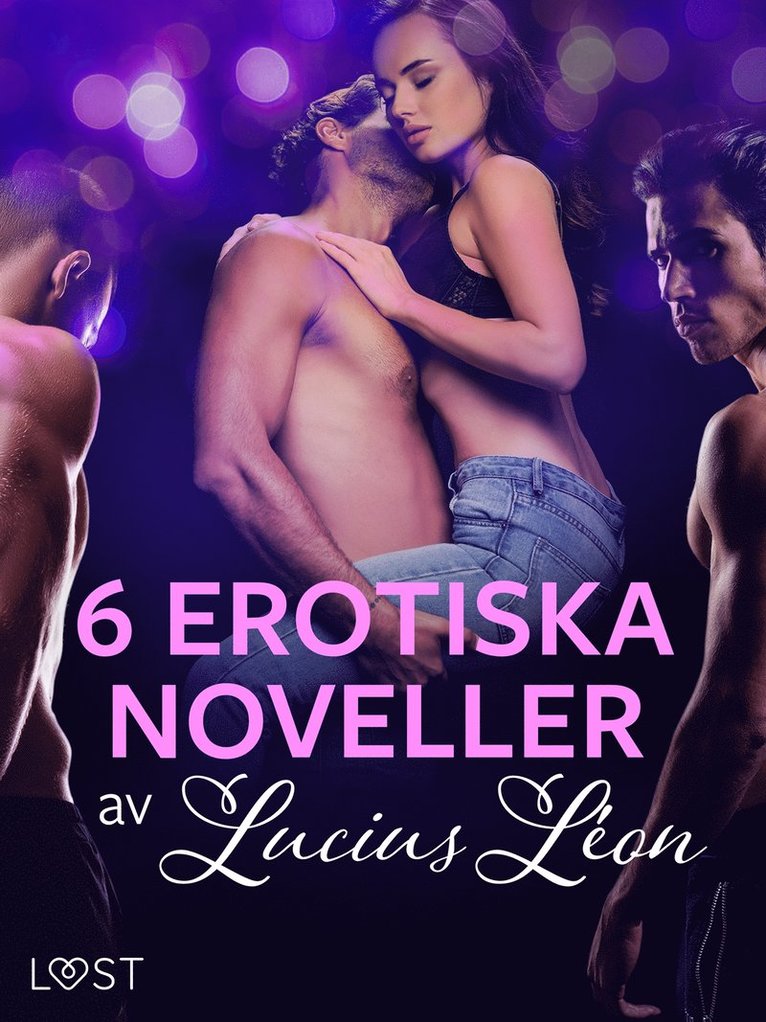 Lucius Léon - 6 erotiska noveller av Lucius Léon, E-bok. Tillgänglighet: Lägg i varukorg