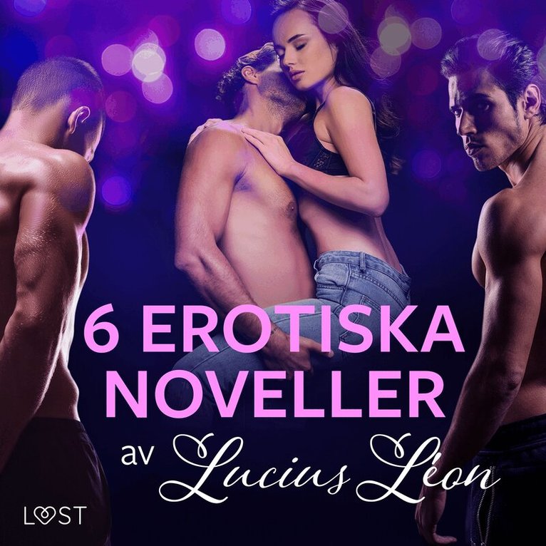 Lucius Léon - 6 erotiska noveller av Lucius Léon, Ljudbok. Tillgänglighet: Lägg i varukorg