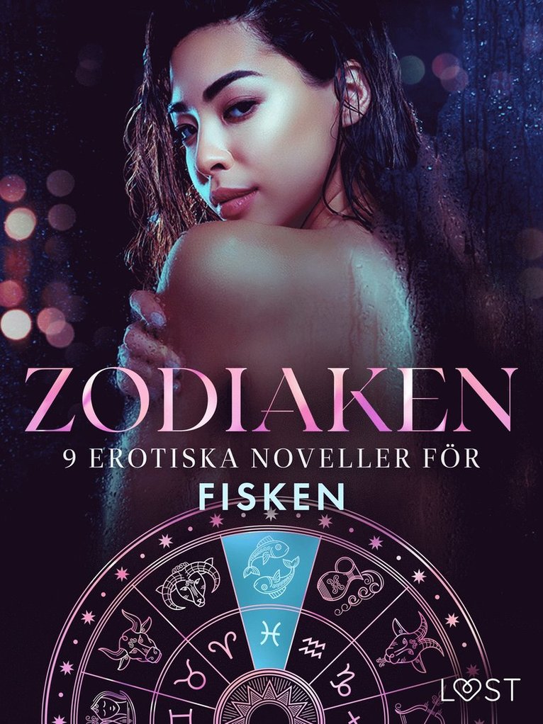 Vanessa Salt, Olrik, Elena Lund, Marie Metso, Julie Jones, Marguerite Nousville, Saga Stigsdotter, Amanda Backman, Chrystelle LeRoy - Zodiaken: 9 Erotiska noveller för Fisken, E-bok. Tillgänglighet: Lägg i varukorg