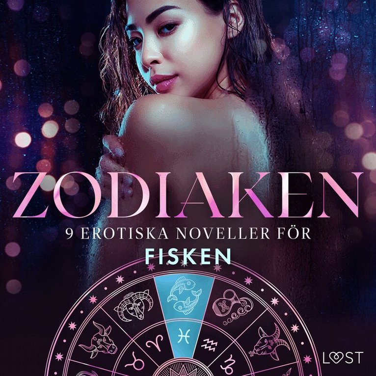 Vanessa Salt, Olrik, Elena Lund, Marie Metso, Julie Jones, Marguerite Nousville, Saga Stigsdotter, Amanda Backman, Chrystelle LeRoy - Zodiaken: 9 Erotiska noveller för Fisken, Ljudbok. Tillgänglighet: Lägg i varukorg