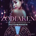 Zodiaken: 10 Erotiska noveller fr Vattumannen