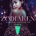 Zodiaken: 10 Erotiska noveller fr Oxen