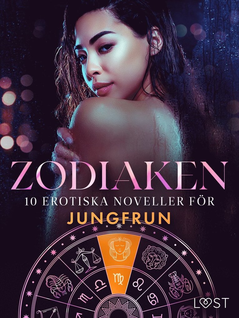 Camille Bech, Lisa Vild, B. J. Hermansson, Vicktoria Gilles, Sara Agnès L. - Zodiaken: 10 Erotiska noveller för Jungfrun, E-bok