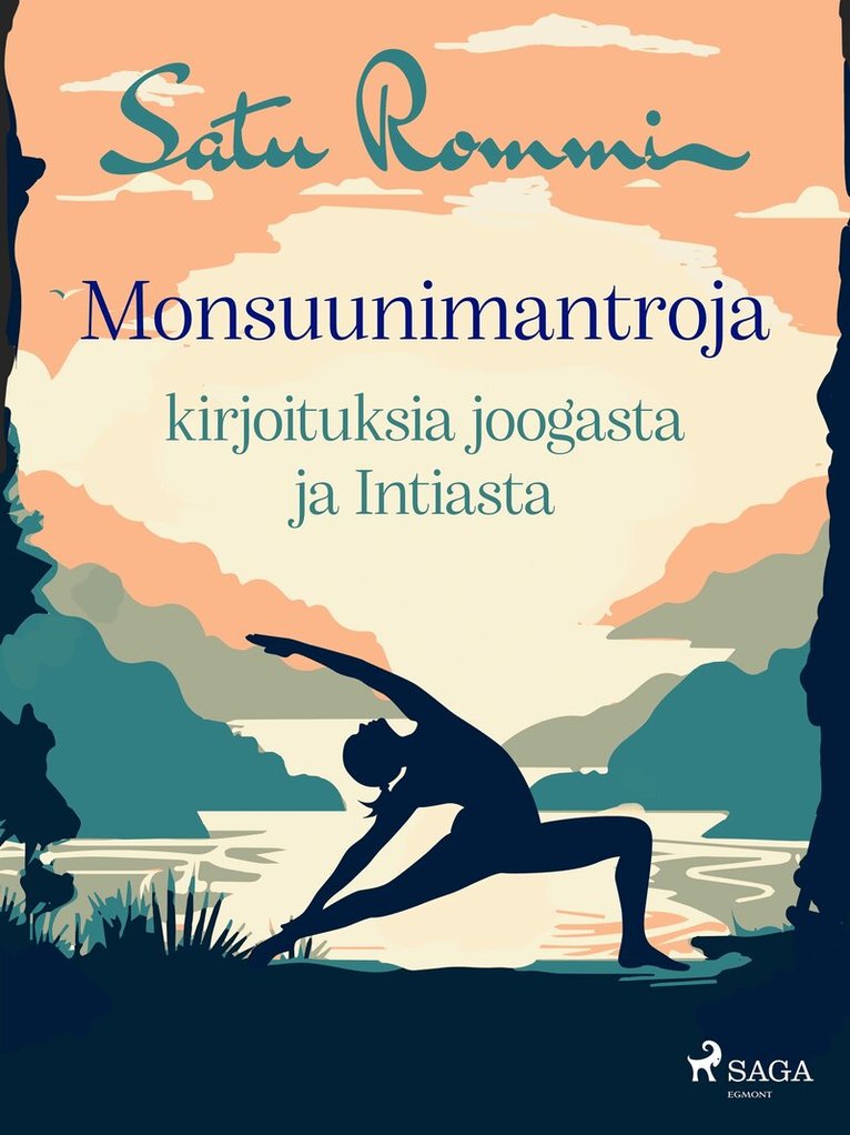 Satu Rommi - Monsuunimantroja – kirjoituksia joogasta ja Intiasta, E-bok