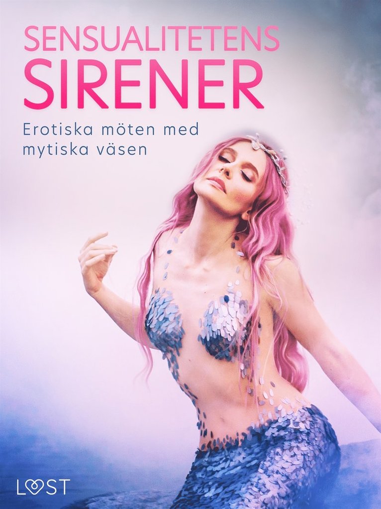 Vanessa Salt, B. J. Hermansson, Olrik, Elena Lund, Saga Stigsdotter, Cupido, Chrystelle LeRoy, Ossian Strömquist, Dag Einar Stenseth - Sensualitetens Sirener: Erotiska möten med mytiska väsen, E-bok. Tillgänglighet: Lägg i varukorg