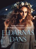 Eldarnas Dans: Sensuella mten under Midsommarnattens mystik