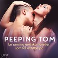 Peeping Tom: En samling erotiska noveller som tl att tittas p