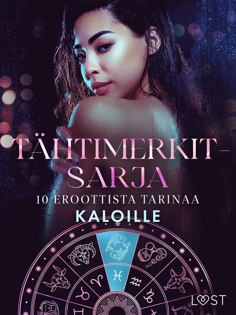 Nicole Löv, Vanessa Salt, Olrik, Elena Lund, Marie Metso, Julie Jones, Marguerite Nousville, Saga Stigsdotter, Amanda Backman, Chrystelle LeRoy - Tähtimerkit-sarja: 10 eroottista tarinaa kaloille, E-bok. Tillgänglighet: Lägg i varukorg