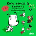 Koira nimelt Ib - Kokoelma 2