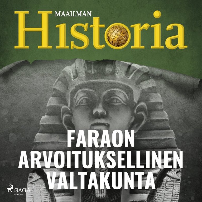Maailman Historia - Faraon arvoituksellinen valtakunta, Ljudbok