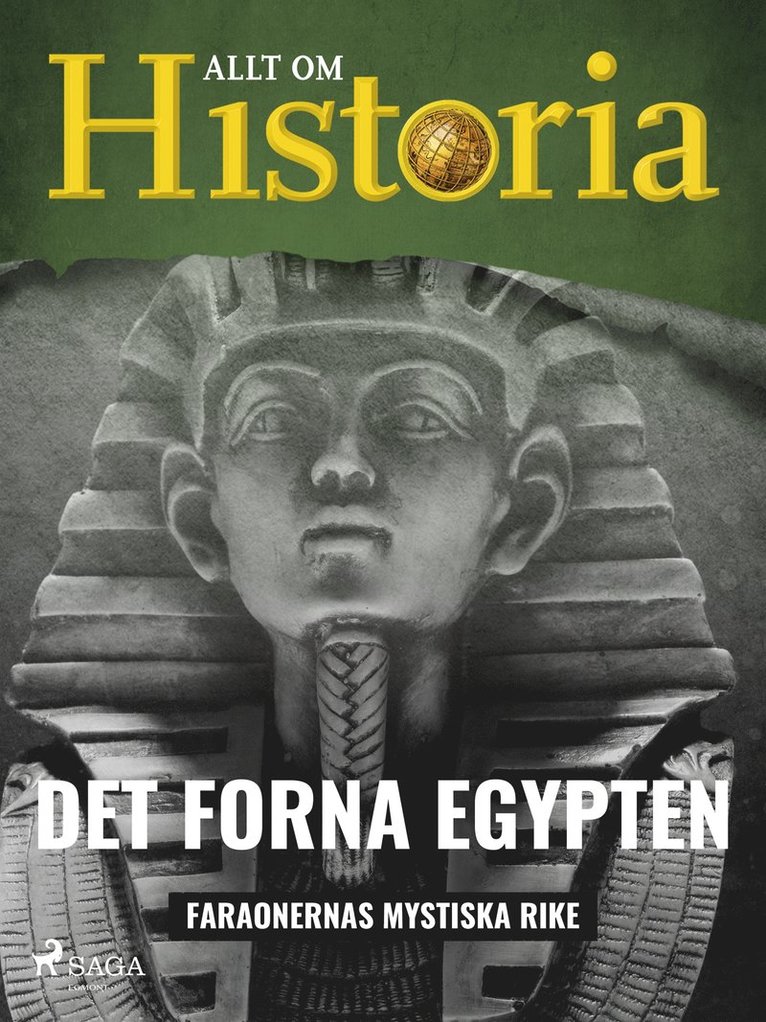 Allt om Historia - Det forna Egypten - Faraonernas mystiska rike, E-bok