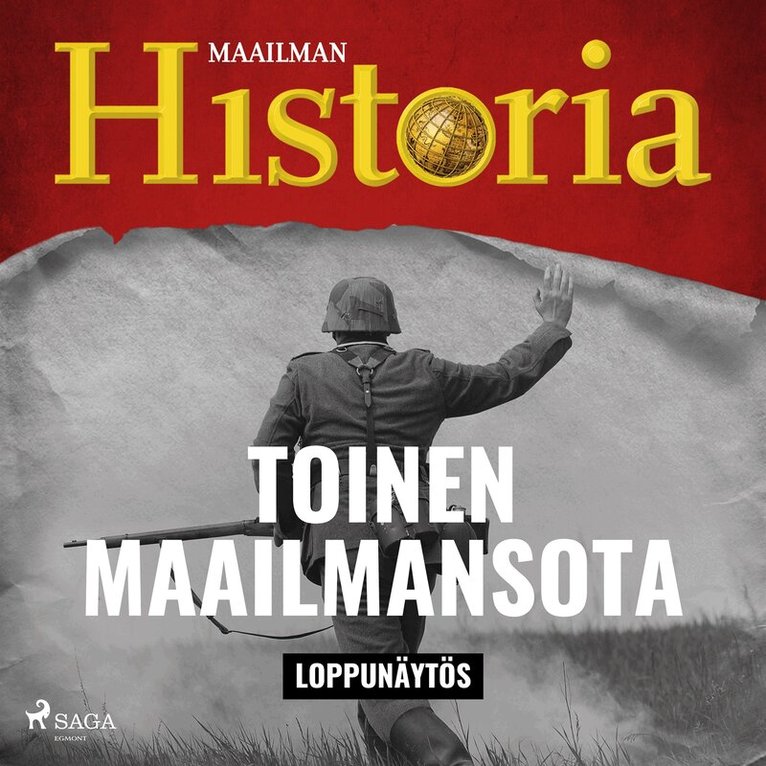 Maailman Historia - Toinen maailmansota: Loppunäytös, Ljudbok
