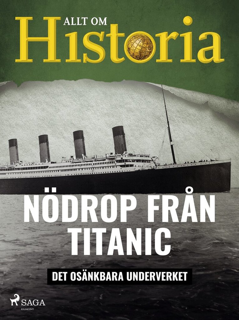 Allt om Historia - Nödrop från Titanic - Det osänkbara underverket, E-bok