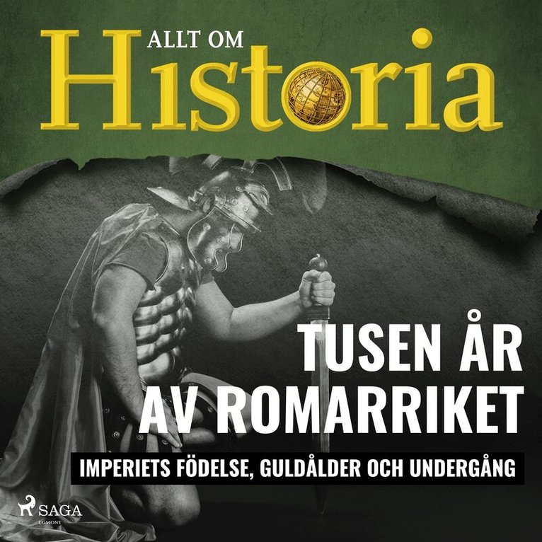Allt om Historia - Tusen år av Romarriket - Imperiets födelse, guldålder och undergång, Ljudbok
