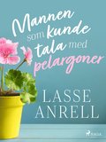 Mannen som kunde tala med pelargoner