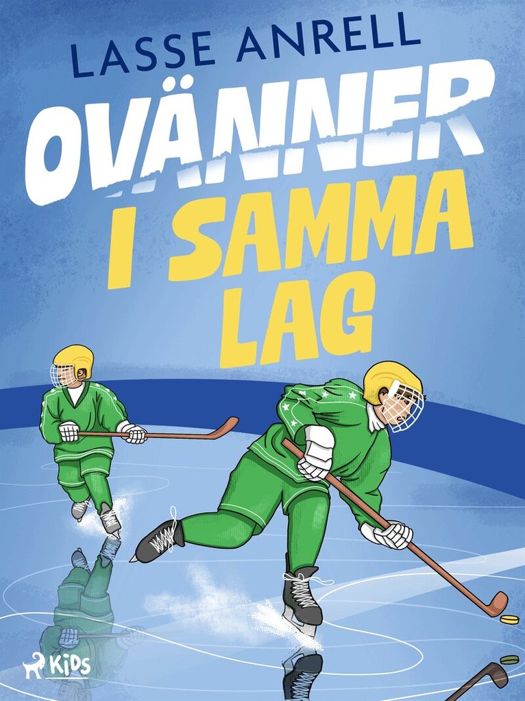 Lasse Anrell - Ovänner i samma lag, E-bok