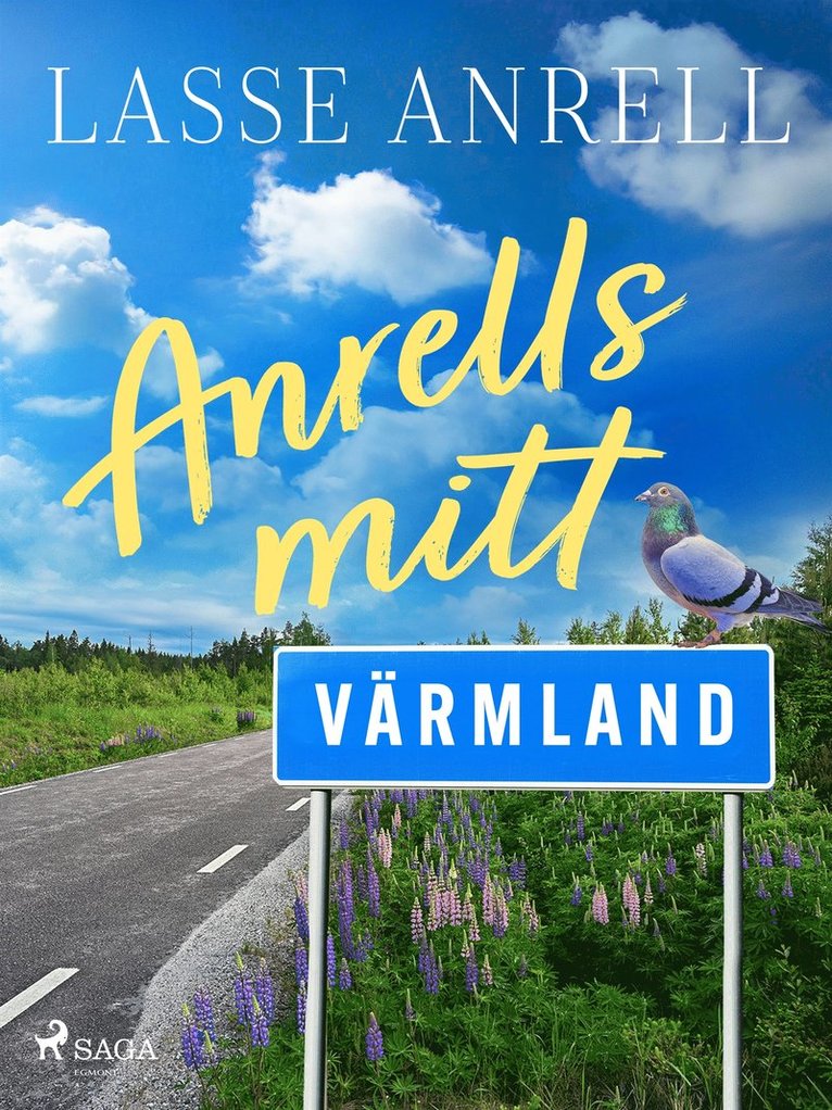 Lasse Anrell - Anrells mitt Värmland, E-bok