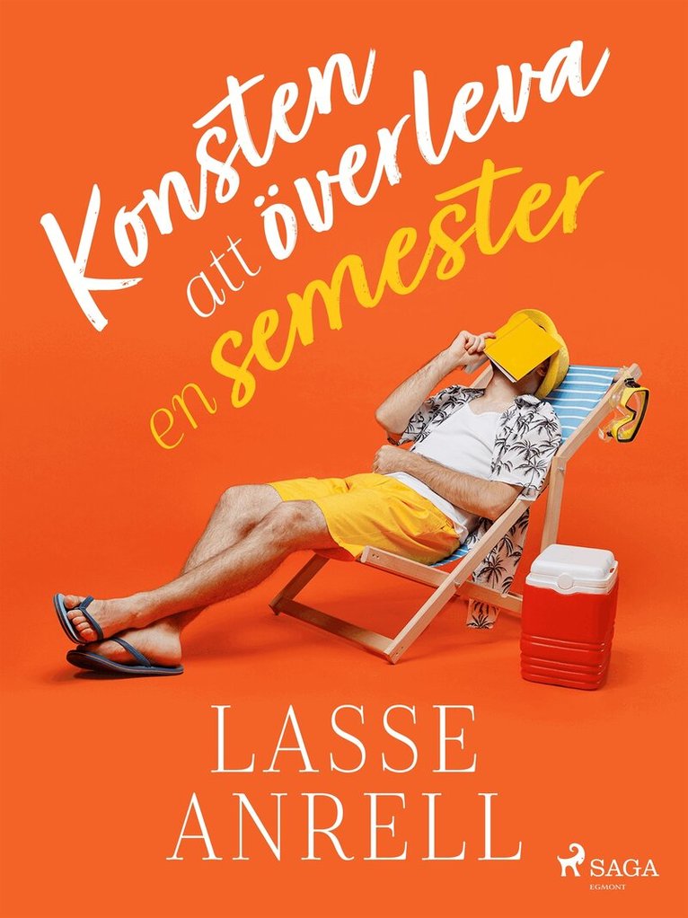 Lasse Anrell - Konsten att överleva en semester, E-bok