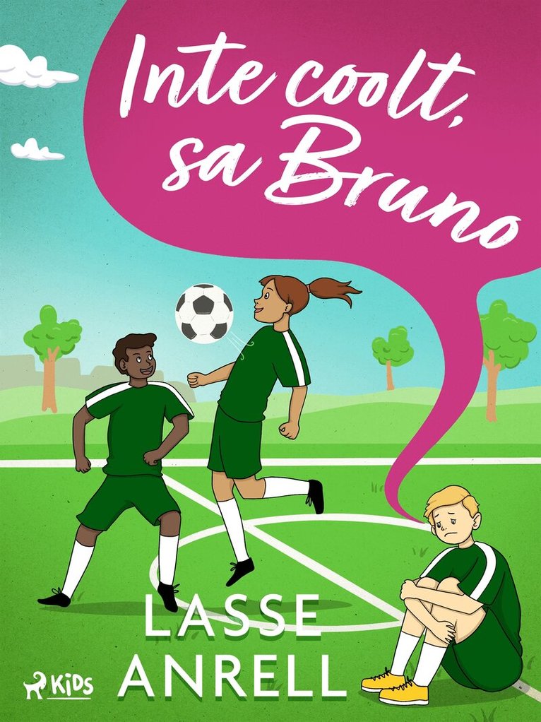 Lasse Anrell - Inte coolt, sa Bruno, E-bok