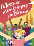 Messi r min kompis, sa Bruno