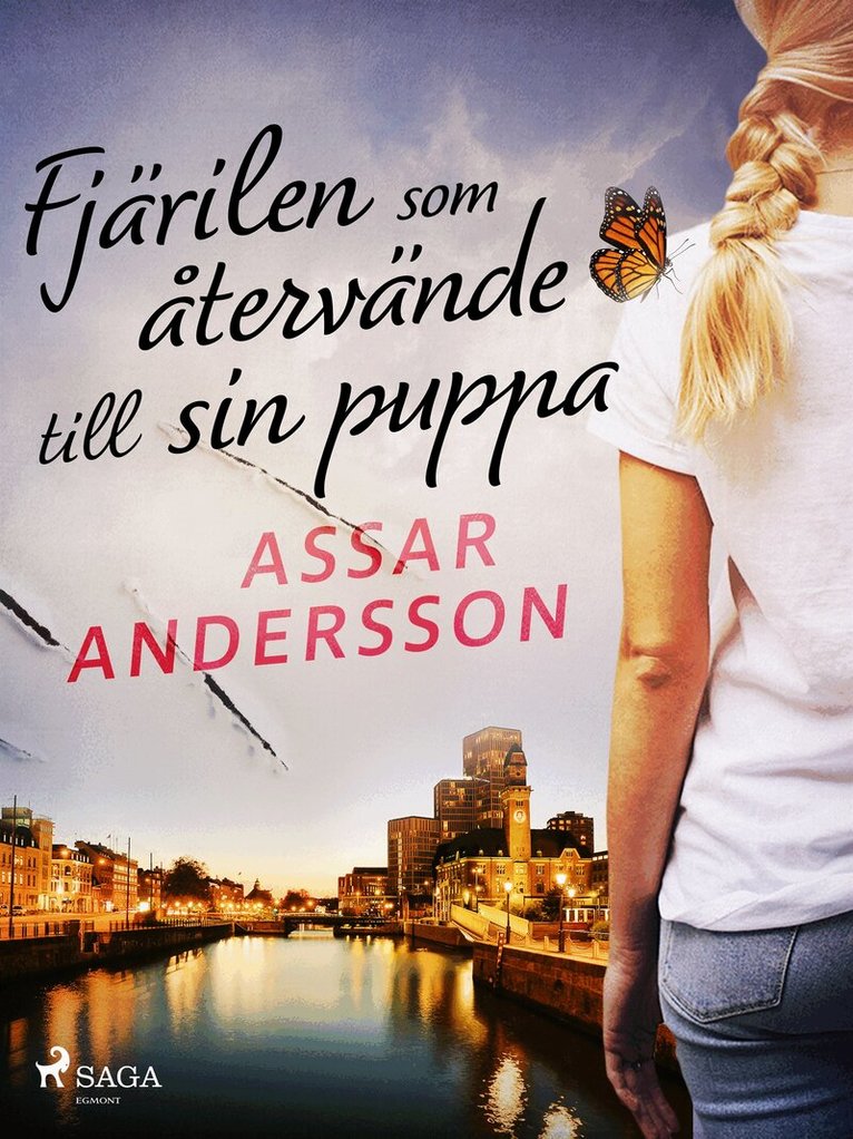 Assar Andersson - Fjärilen som återvände till sin puppa, E-bok